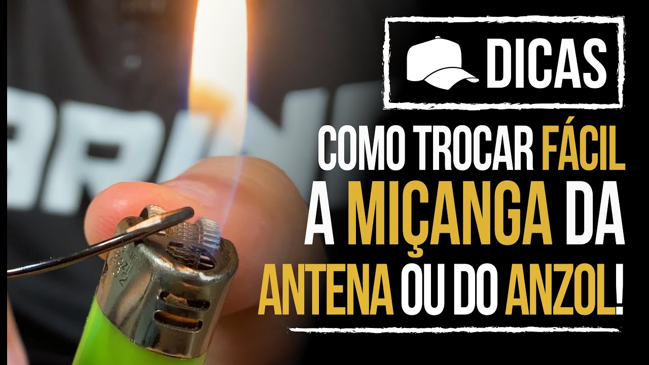 COMO TROCAR FÁCIL A MIÇANGA DA ANTENA OU DO ANZOL! (DICA)