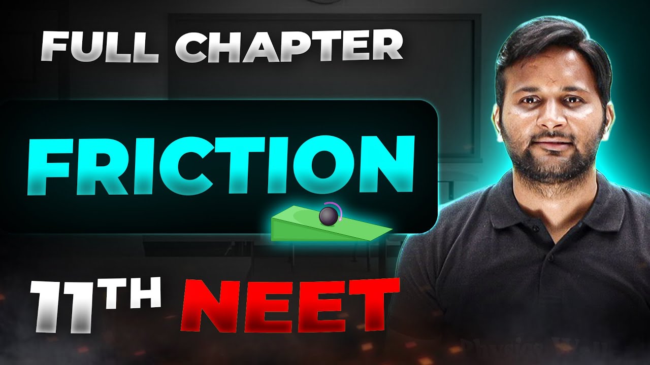 Friction FULL CHAPTER | Class 11th Physics | Arjuna NEET