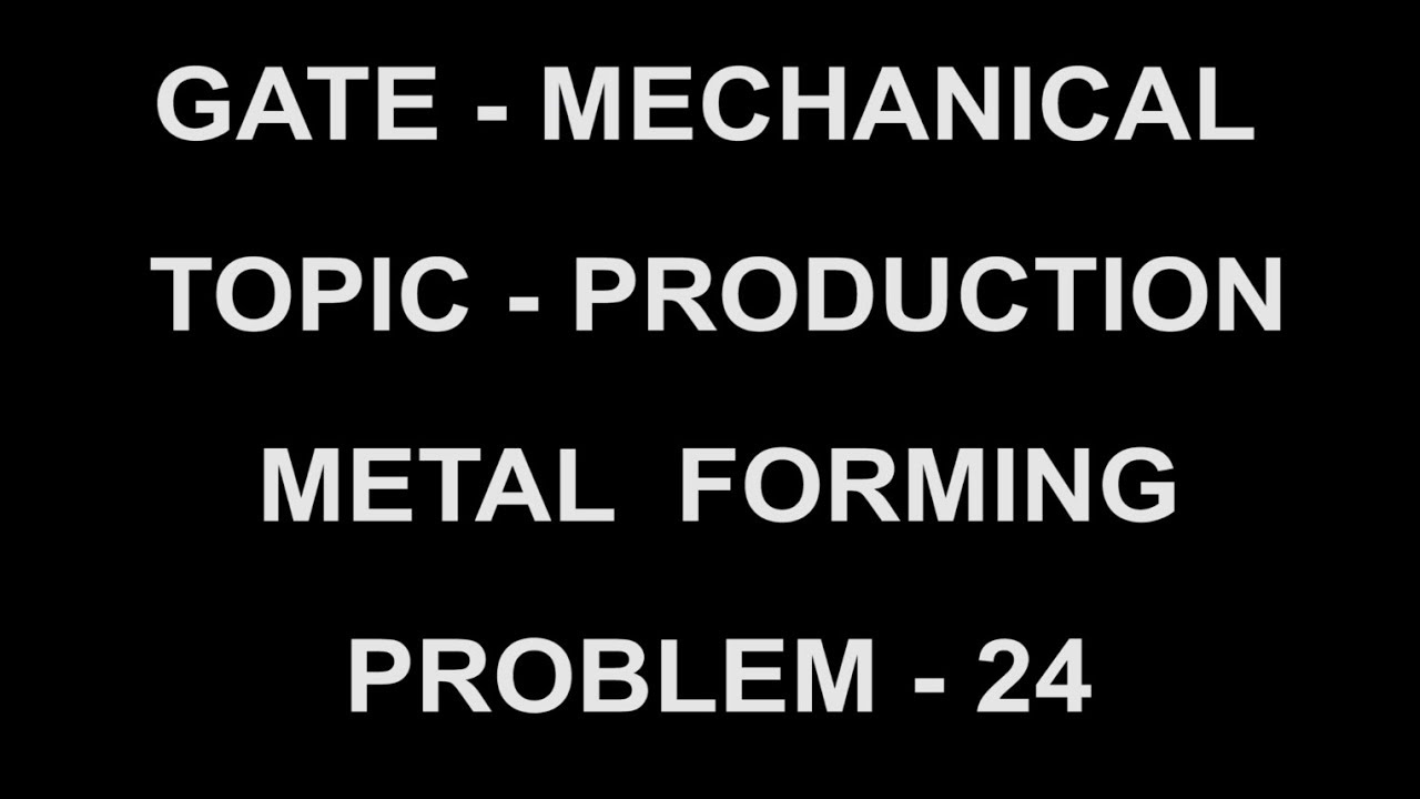 problem 24  metal forming