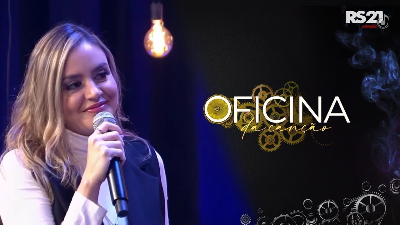 Ana Gabriela - Oficina da Can&ccedil;&atilde;o - Rede S&eacute;culo 21 | RS21 Music