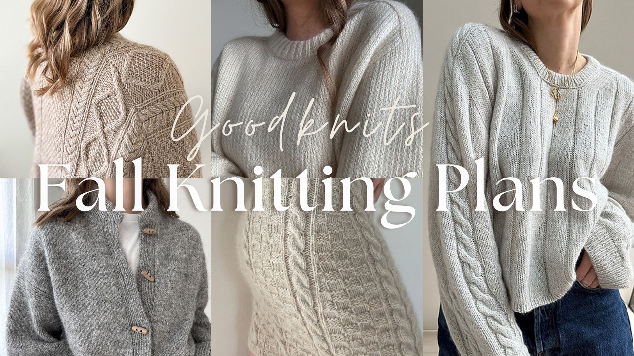 Fall Knitting Plans 2024 - Warm layers, sweaters into dresses & elevated basics // Goodknits