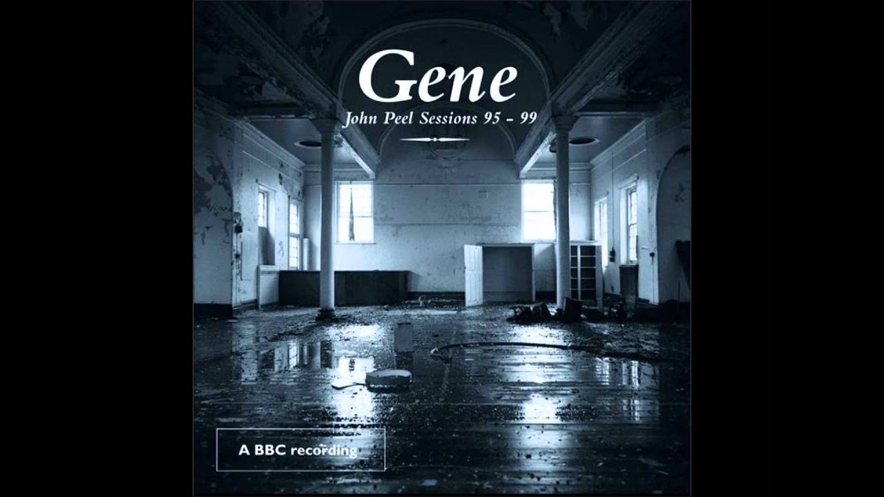 Gene: 'Save Me, I'm Yours' (John Peel Sessions 95-99)