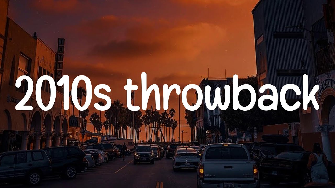 2010s road trip summer | nostalgia vibes playlist