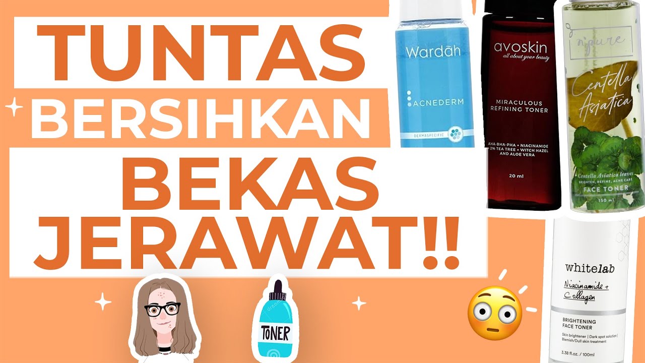 DARI 29 RIBU! Toner Lokal untuk Menghilangkan Bekas Jerawat!