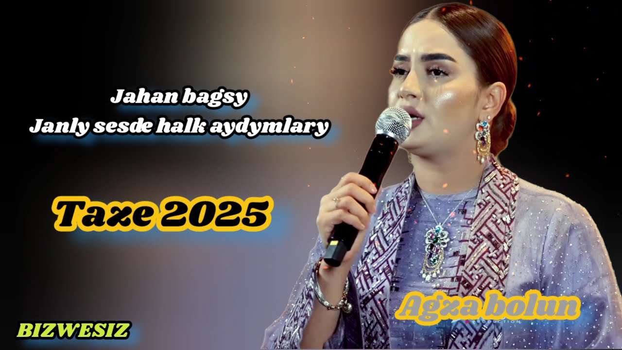 Jahan bagsy Janly sesde halk aydymlary 2025