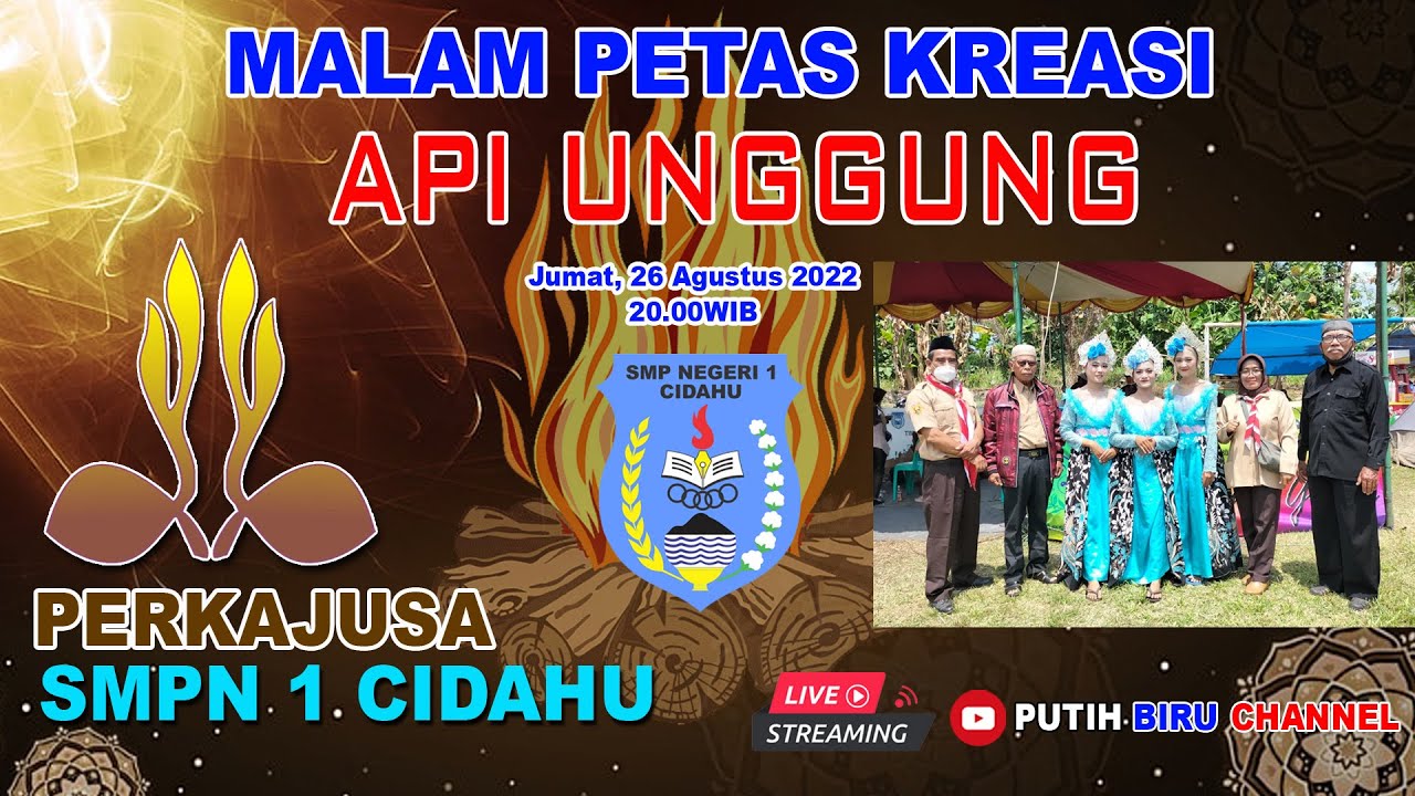 Live ... Upacara Api Unggun | PERKAJUSA SMPN 1 Cidahu, Jum'at 26 Agustus 2022