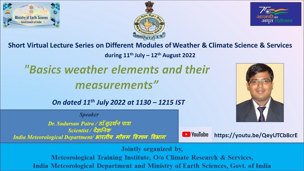 Basics of weather elements and their measurements by Dr. Sudarshan Patra