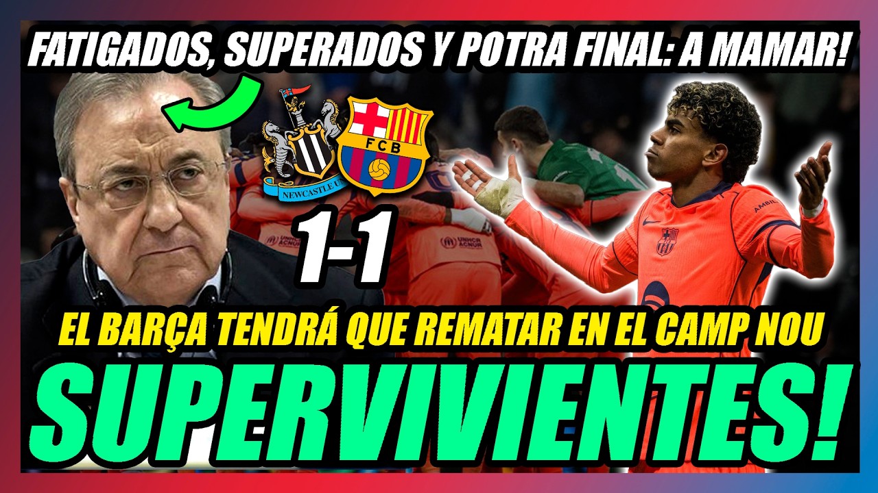 🔥LAMINE YAMAL HUNDE AL MADRIDISMO en el DESCUENTO!🔥 NEWCASTLE 1-1 BARÇA🔥MAL PARTIDO, DAMAGE CONTROL🔥