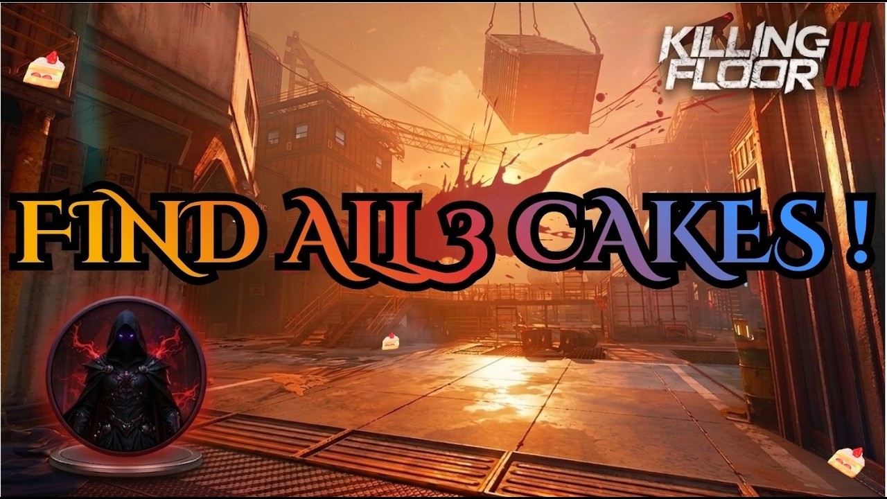 Killing Floor 3 : Oil Rig : ALL 3 CAKE LOCATIONS GUIDE