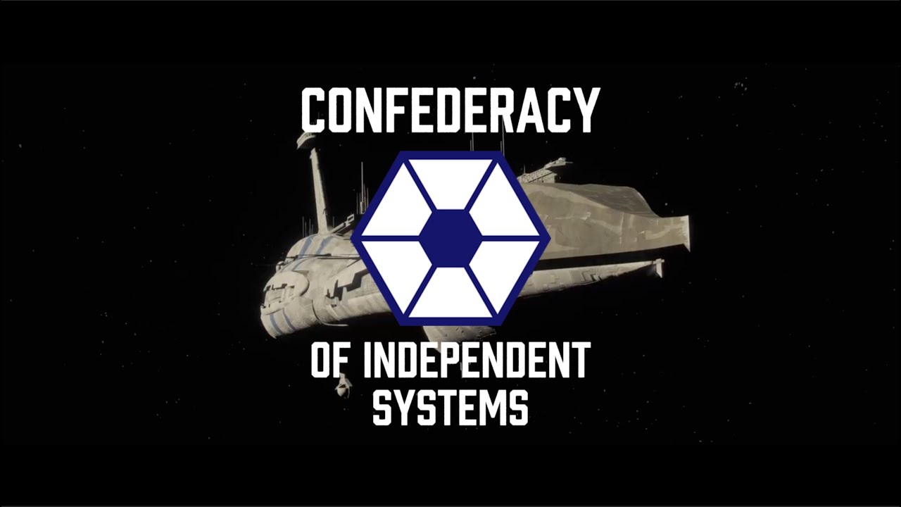Tribute to the Confederacy of Independent Systems | Glory to the Separatist Cause
