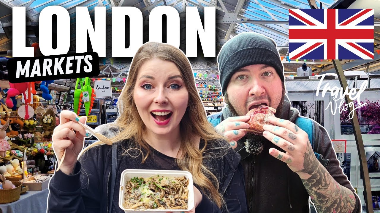 London's BEST FOOD Markets! 🇬🇧 - Greenwich Market, BOXPARK & Borough Market