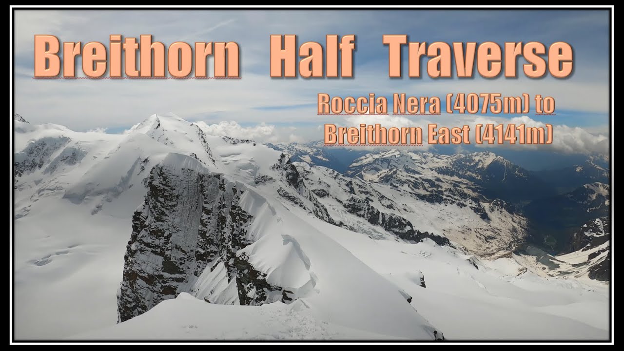Breithorn Half Traverse:  from Roccia Nera (4075m) to Breithorn East (4141m)