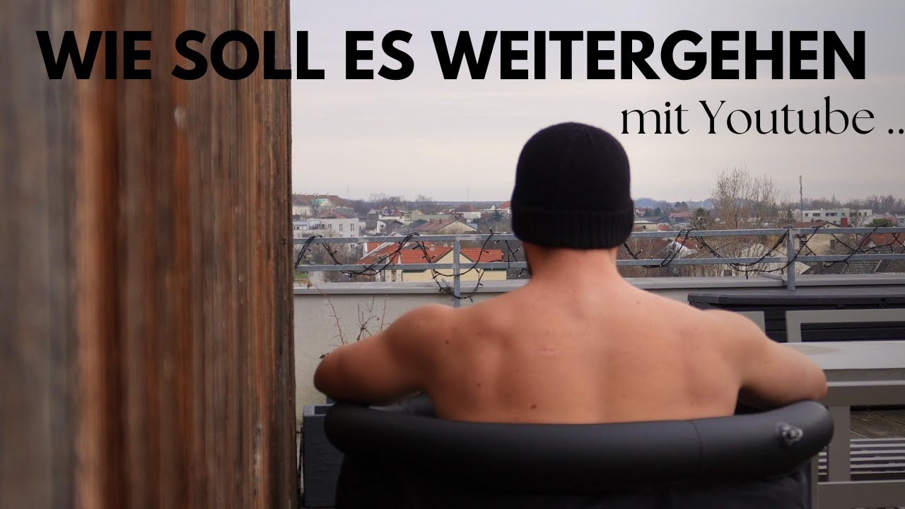 Wie geht es hier auf Youtube weiter ?