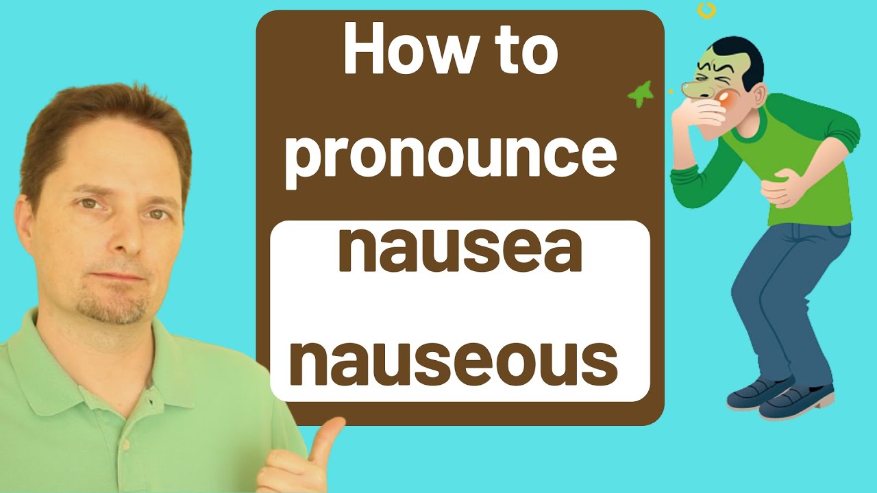 English vocabulary: SICK TO MY STOMACH / NAUSEA / NAUSEOUS