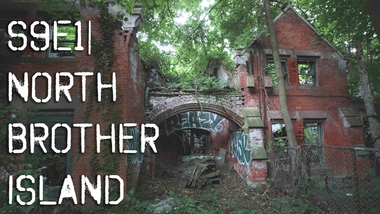 S9E1| ABANDONED North Brother Island