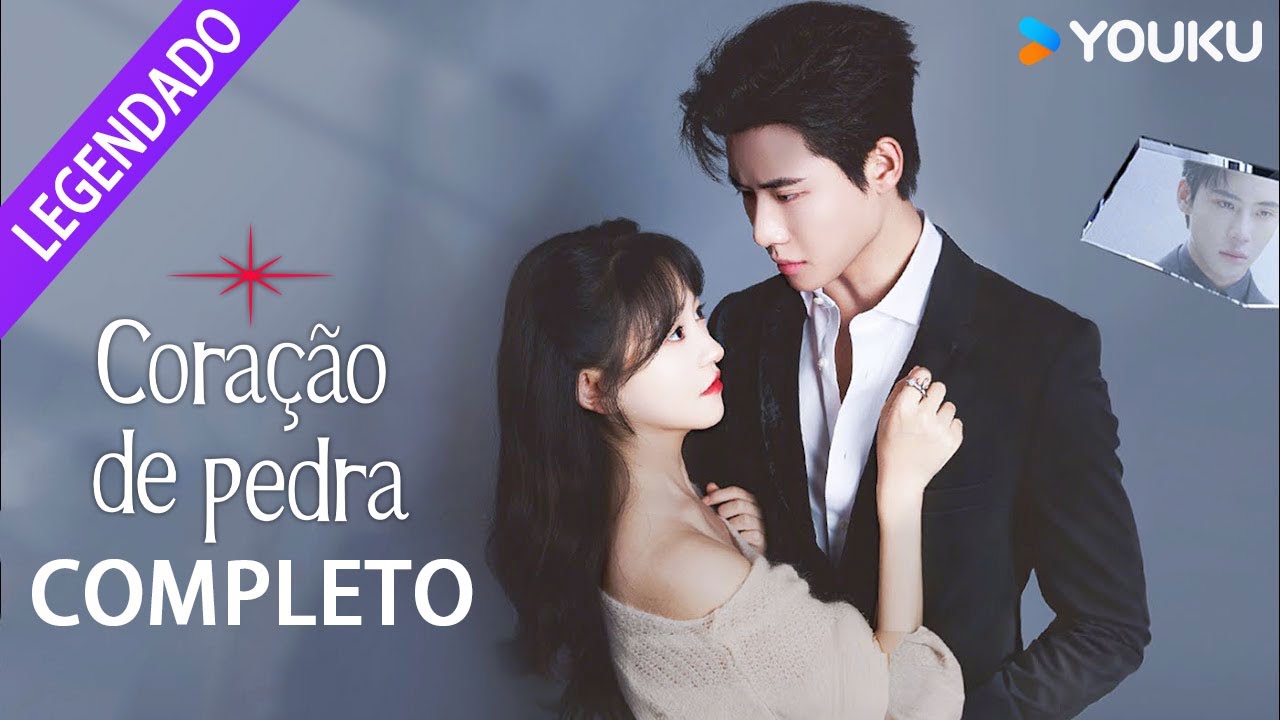 CORA&Ccedil;&Atilde;O DE PEDRA COMPLETO | Dai Gaozheng / Jin Zixuan / Wang Bingxiang / Xu Huiwen  | YOUKU