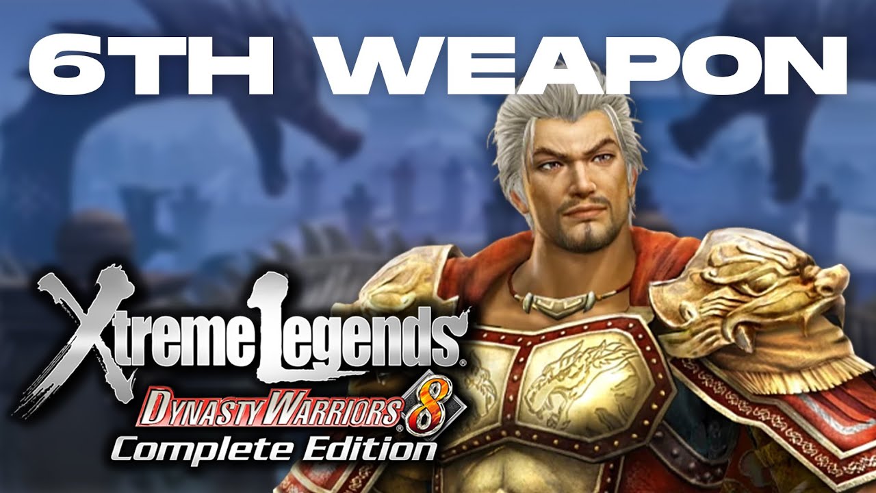 Dynasty Warriors 8 Xtreme Legends | Руководство по 6-му оружию Сунь Цзяня