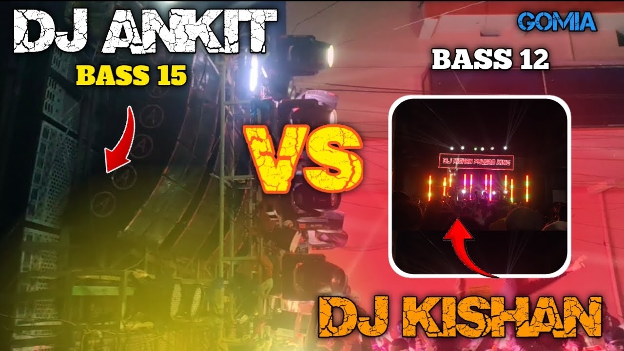 DJ ANKIT VS DJ KISHAN PHUSRO|| FIRST COMPITITION GOMIA OPEN CHALLENGE 