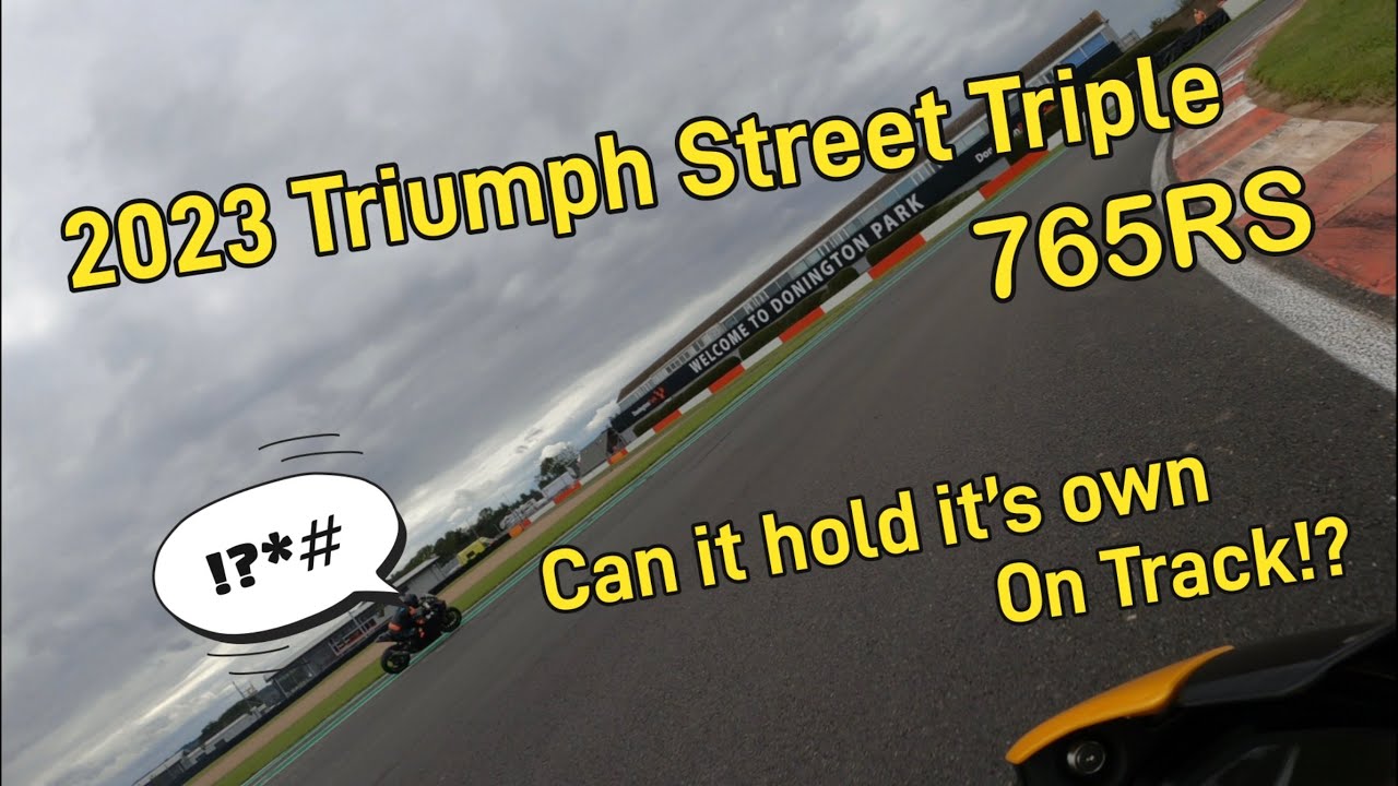 2023 Triumph Street Triple 765RS on Track | #Donington Park |#765RS vs  #Gsxr1000R