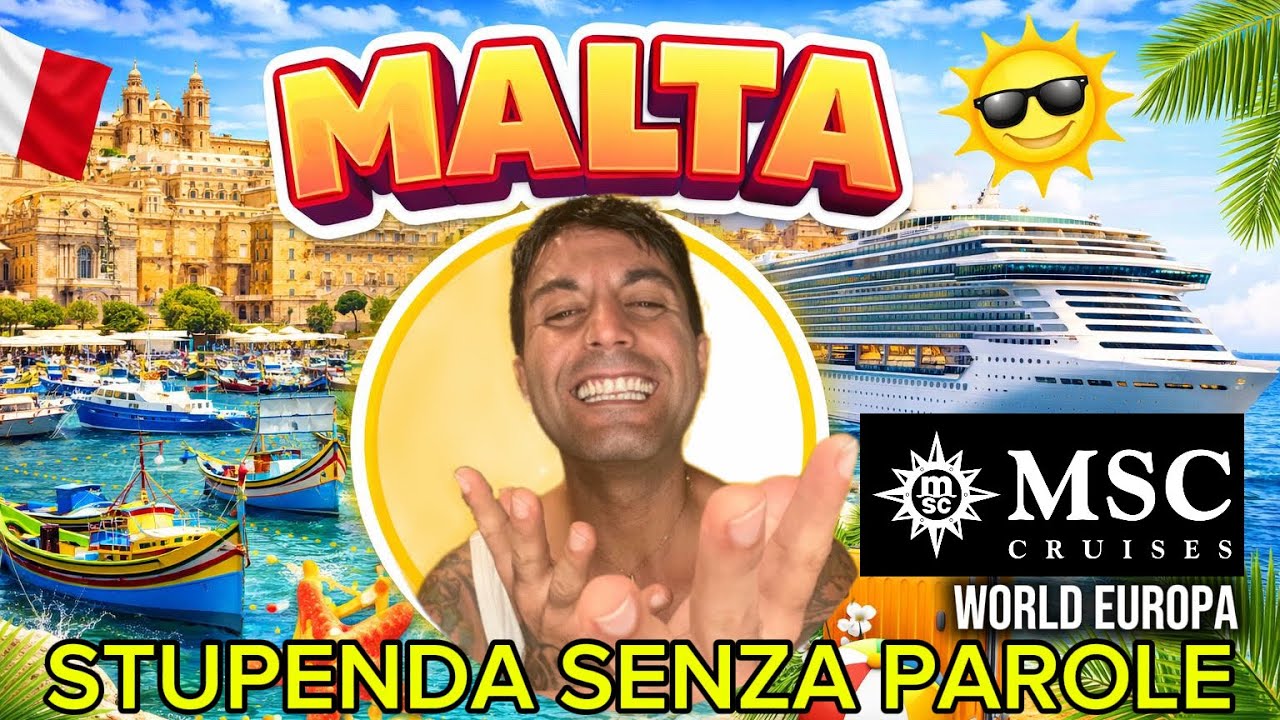 MALTA con MSC WORLD EUROPA Non pensavo fosse così 