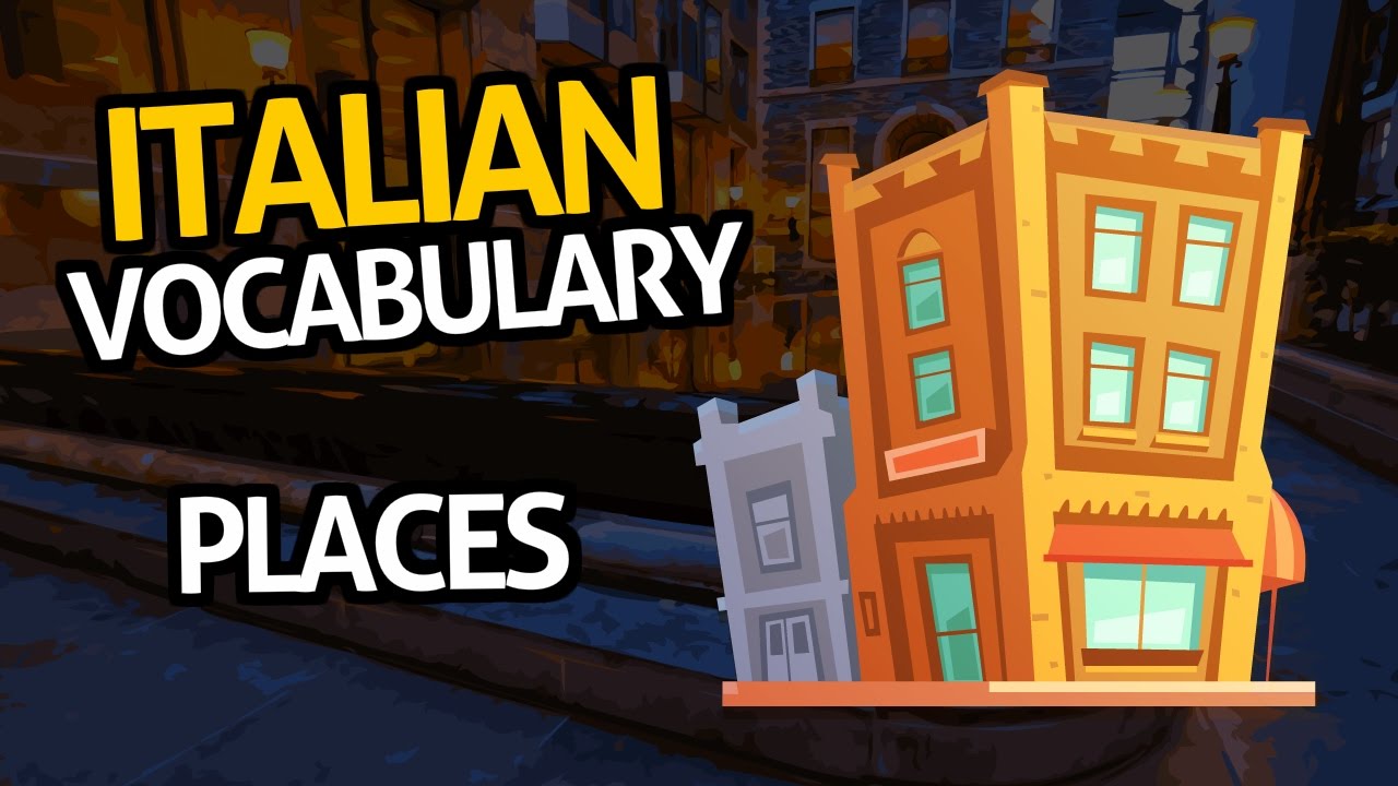 Learn Italian Vocabulary with OUINO&trade;: Lesson #55 (Places)