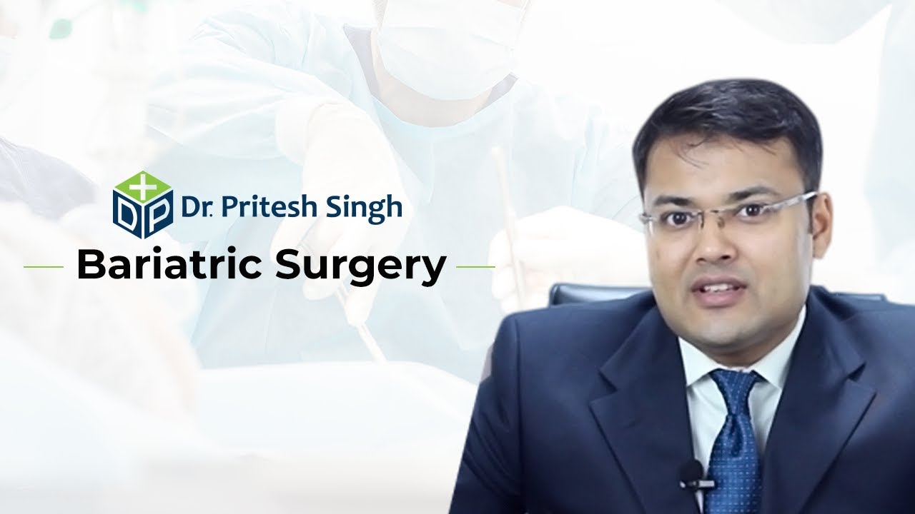 Dr.Pritesh Discusses BARIATRIC SURGERY