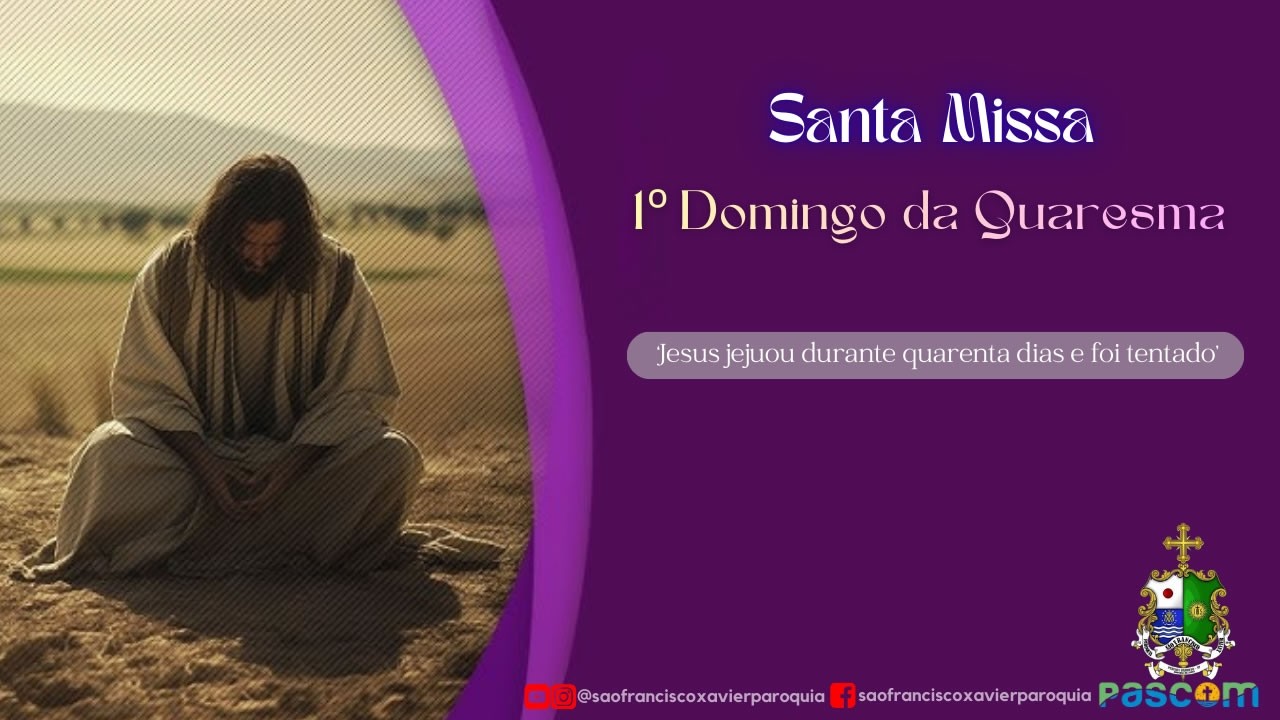 22/02/2026 - 09:00hs - Santa Missa do 1º Domingo da Quaresma - Igreja Matriz - Pereira Barreto - SP