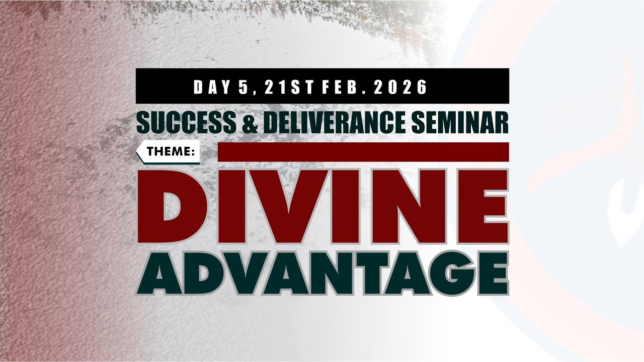 SUCCESS & DELIVERANCE SEMINAR 2026 (DAY 5)
