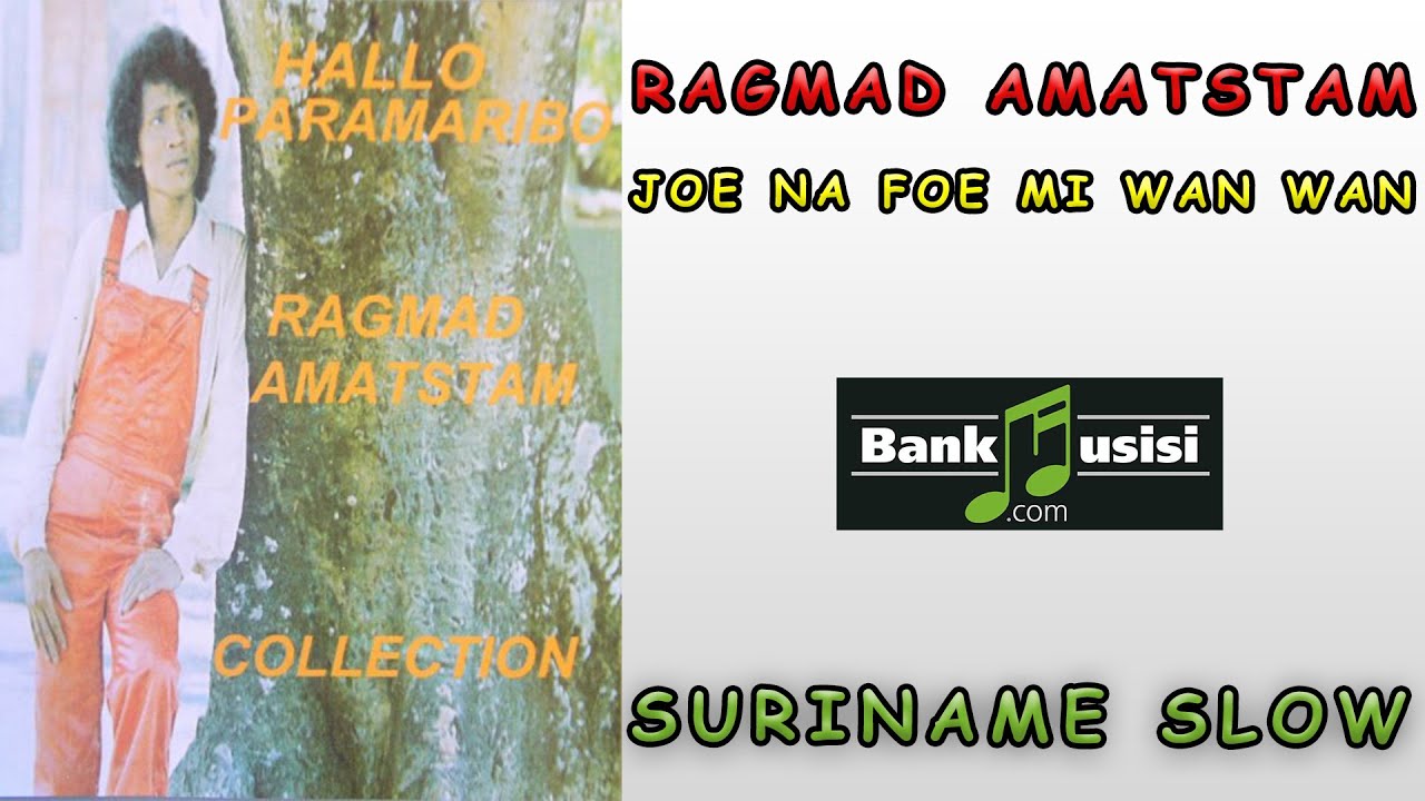 Ragmad Amatstam  - Joe Na Foe Mi Wan Wan | Bankmusisi