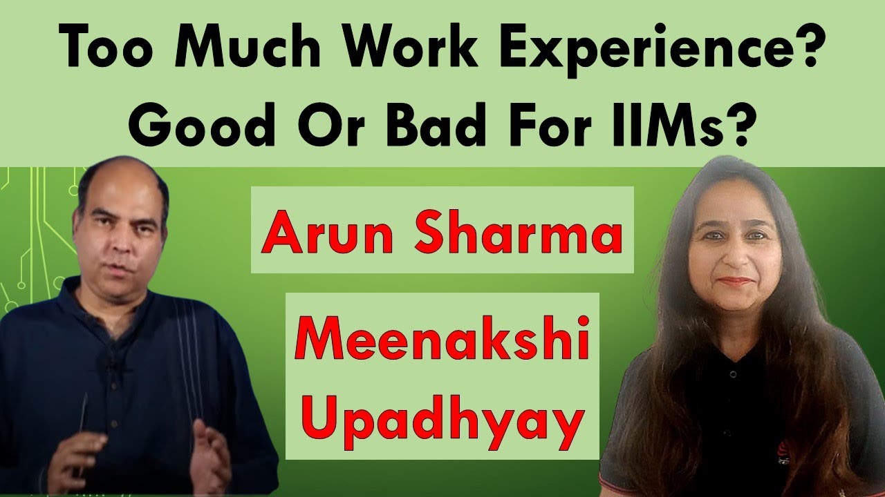 Disadvantage Of Work Experience Of 3+ Years In CAT | Arun Sharma | Meenakshi Upadhyay