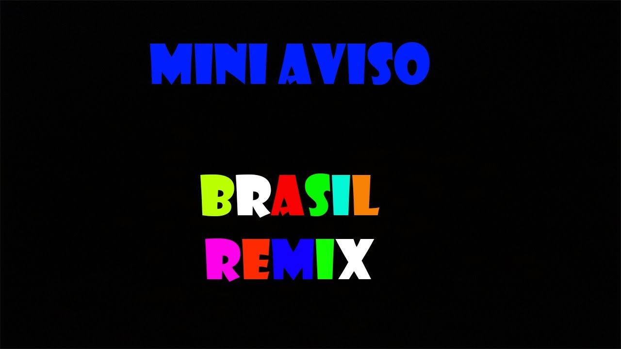 AVISO CANAL BRASIL REMIX