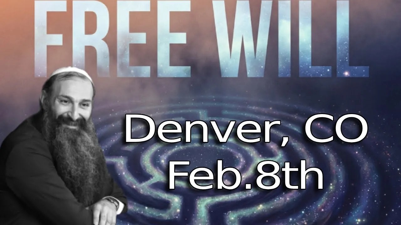 Rabbi Alon Anava is live! - Do we have free will? Denver , CO