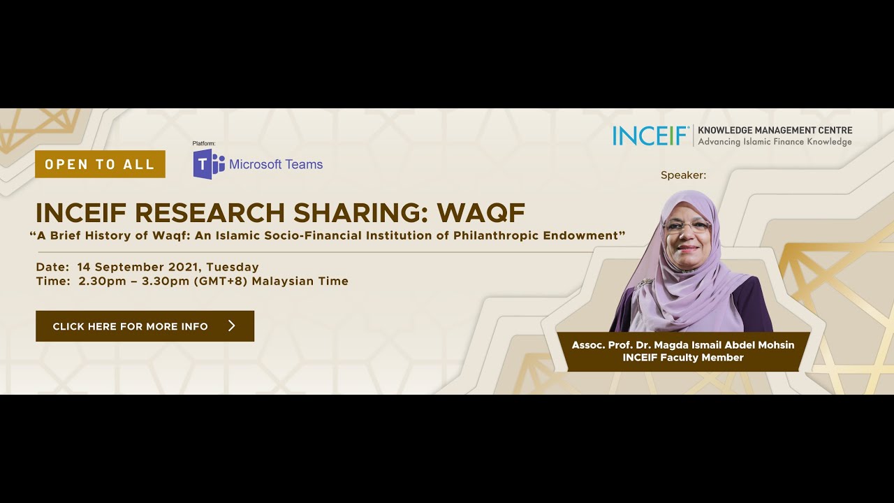 INCEIF Research Sharing: Waqf by Associate Prof. Dr. Magda Ismail Abdel Mohsin