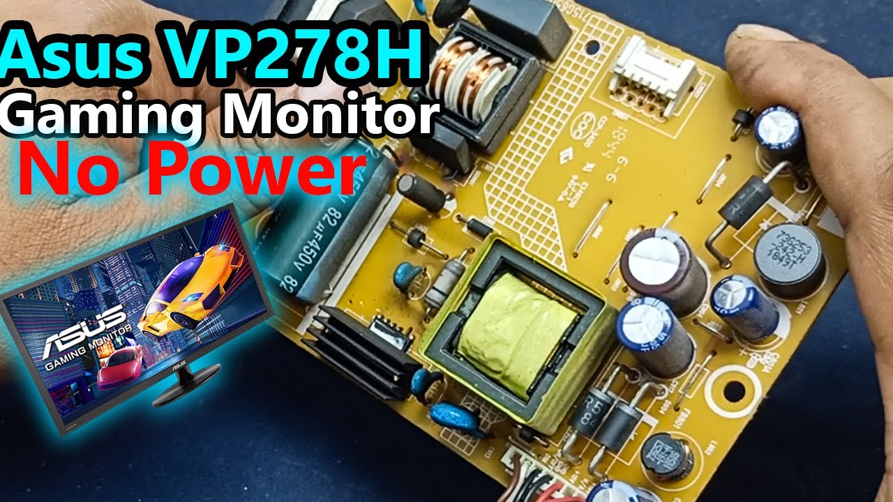 Asus VP278H monitor No power|| how to repair asus monitor no power