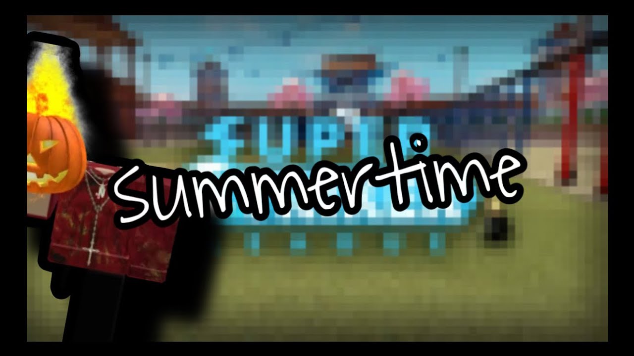 Summertime | Birthday Montage 🎂🎉