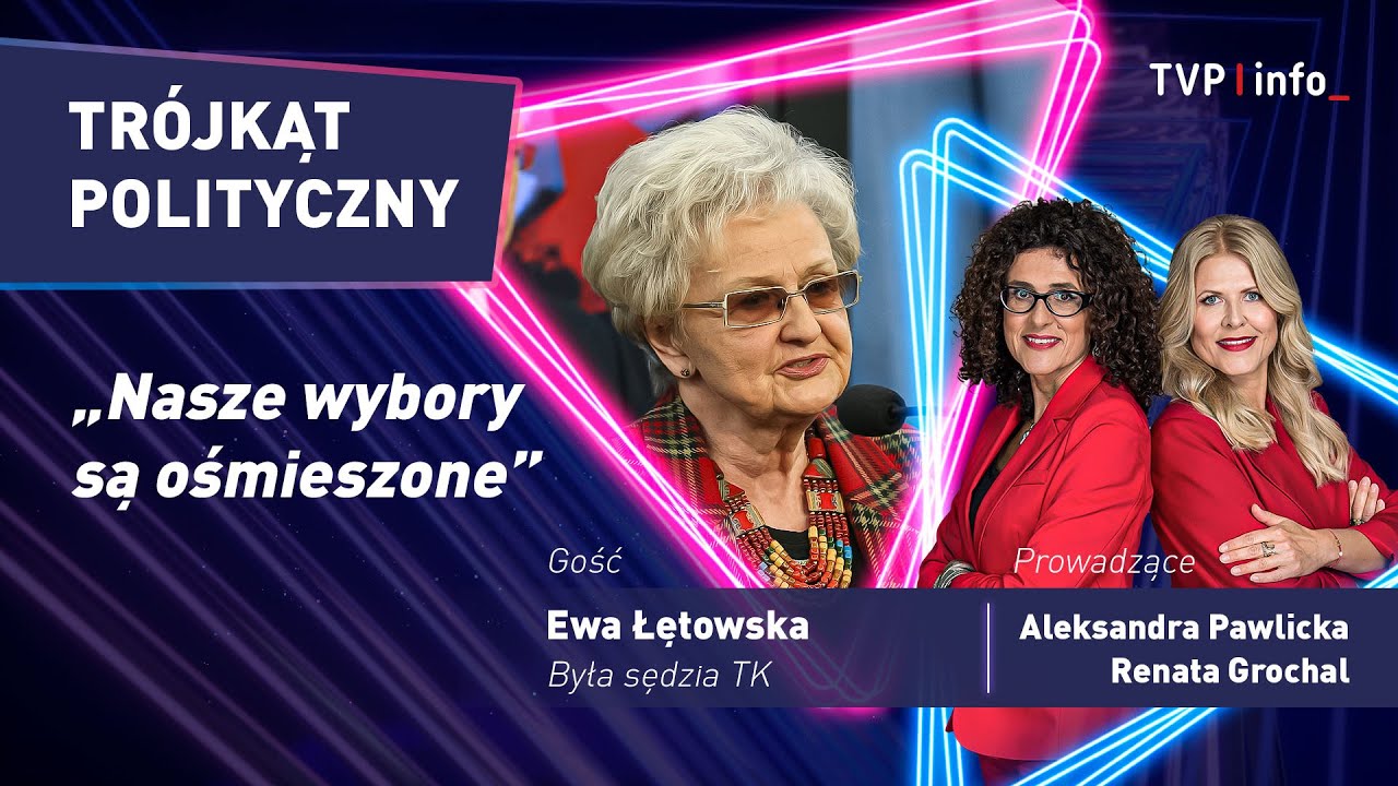Ewa Łętowska: Nasze wybory są ośmieszone | TRÓJKĄT POLITYCZNY