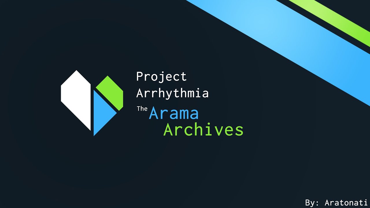 Project Arrhythmia; The Arama Archives (Custom Levels Series)