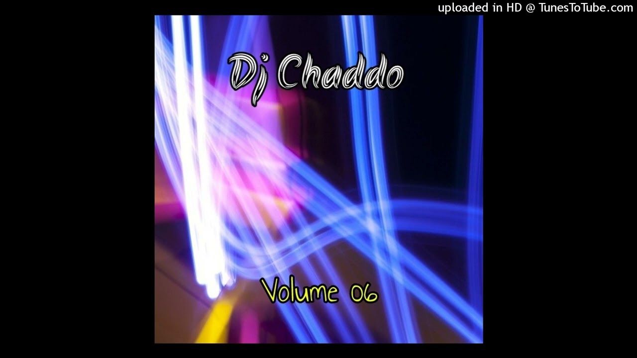 Dj Chaddo - Volume 06 ( Add A Bit Of Old School )