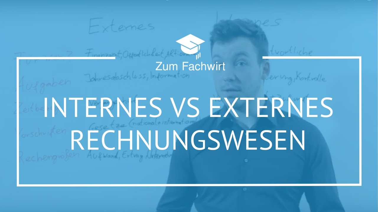 Unterschiede internes & externes Rechnungswesen - Fachwirt IHK (z.B. Wirtschaftsfachwirt)