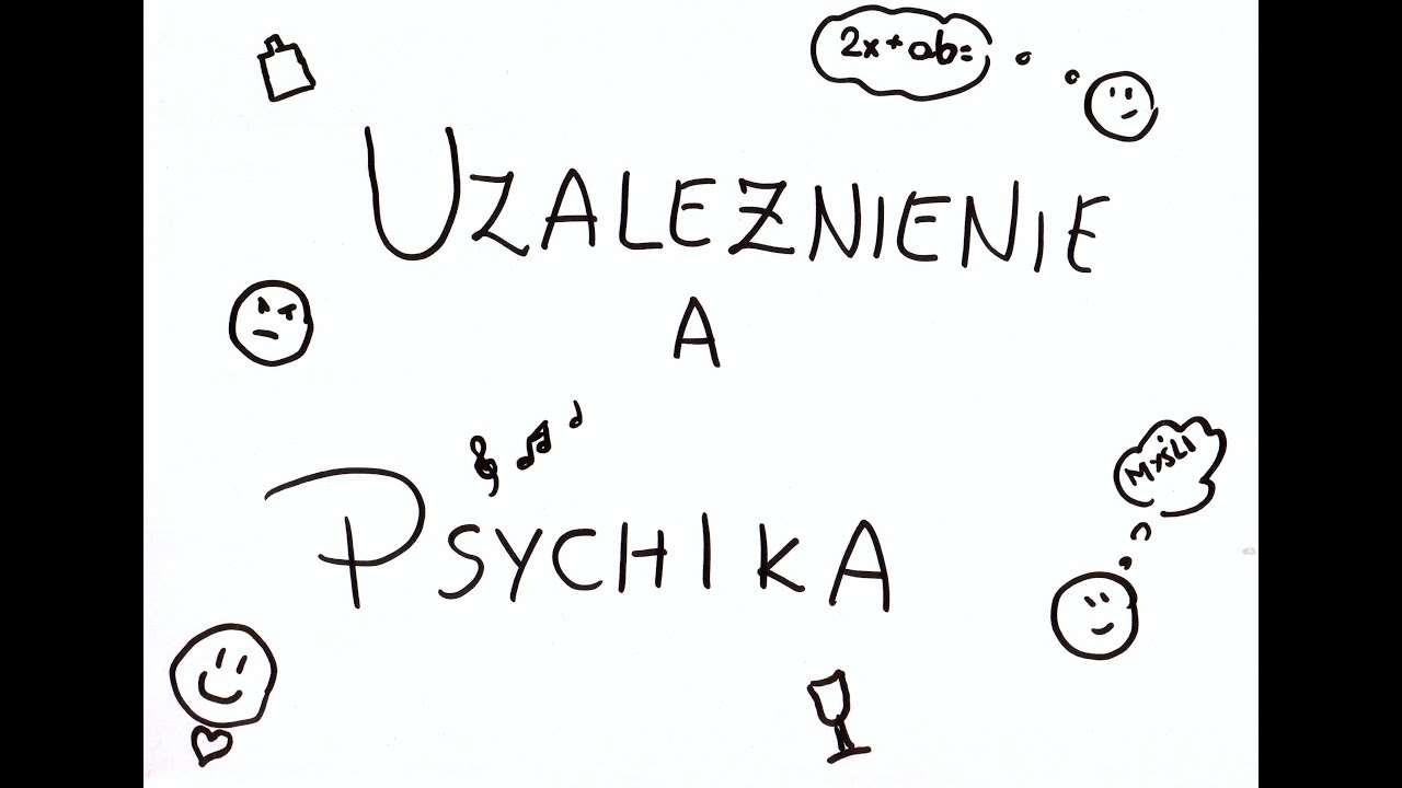 Uzależnienie a psychika