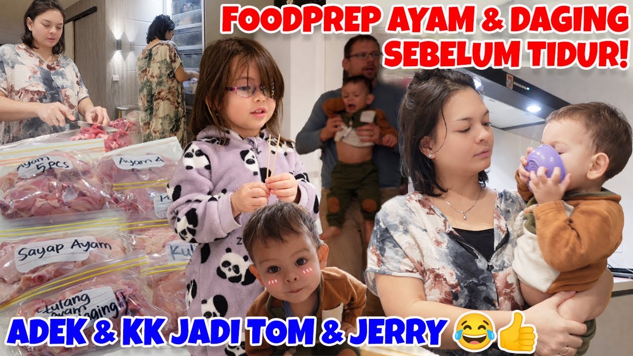 HARGA AYAM NAIK 2x LIPAT! FOODPREP AYAM & DAGING! ADEK & KK JADI TOM & JERRY 😂👍