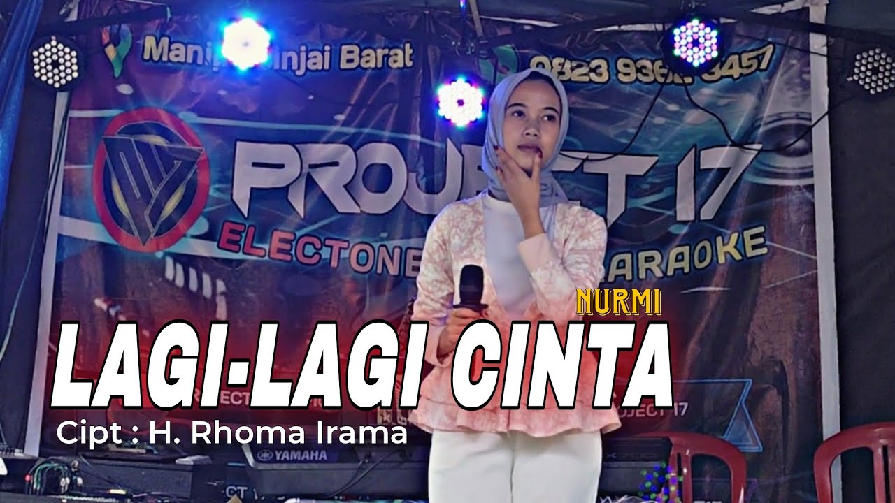 Lagi-Lagi Cinta Live Cover by Nurmi | Cipt: H. Rhoma Irama | Project 17 Official