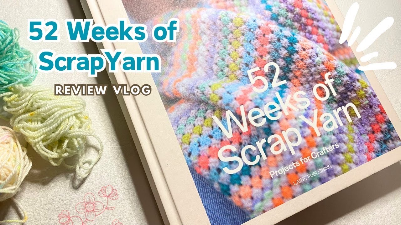 [Purchase Introduction] 52 Weeks of Scrap Yarn has arrived [Knitting Book Review VLOG]