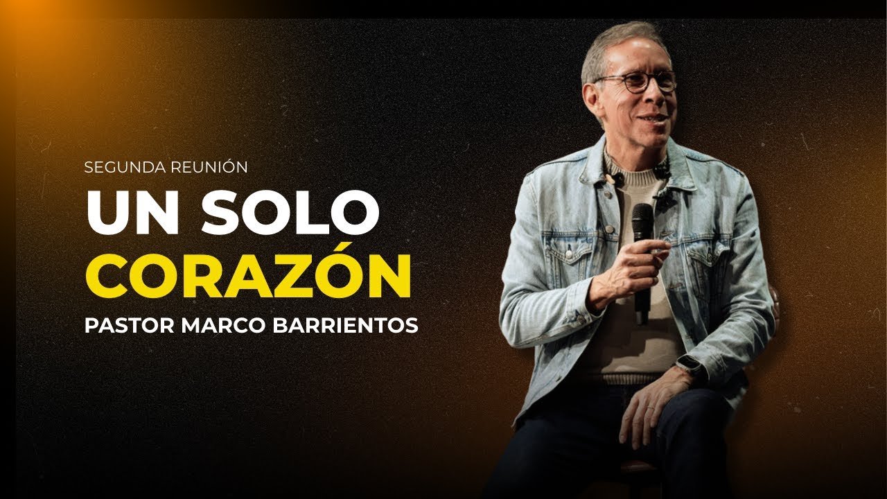 Un Solo Corazón | Pastor Marco Barrientos| Mission Orlando