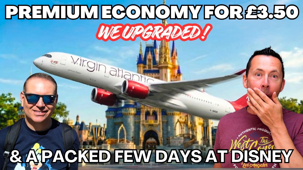 &pound;3.50 Upgrade to VIRGIN PREMIUM ECONOMY | Ohana Review | WALT DISNEY WORLD VLOGS 2026