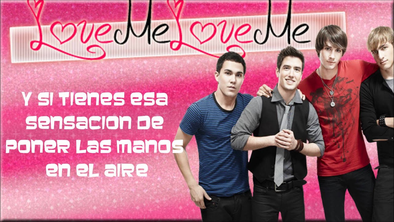 Big Time Rush Love Me Love Me Español