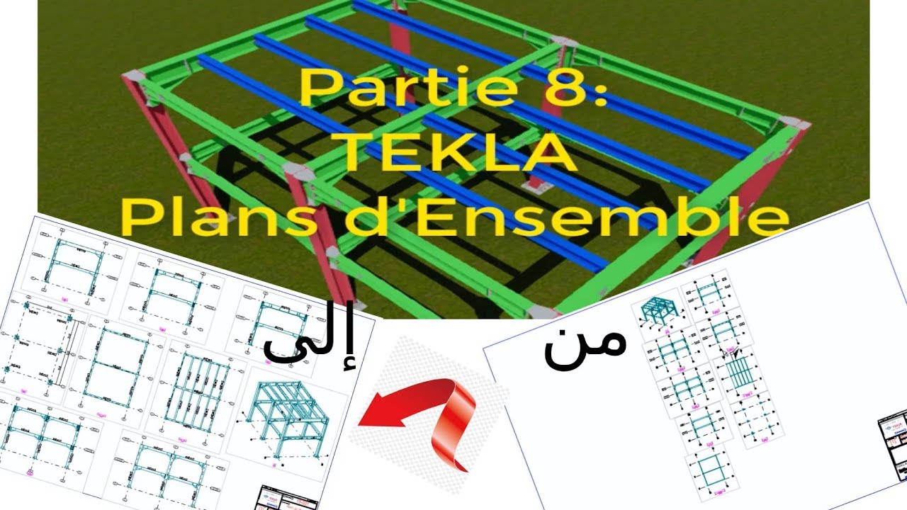 Partie 8  TEKLA Plans d'ensemble