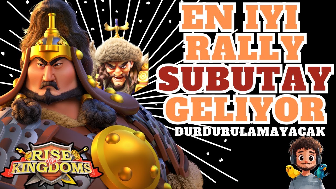 EN BOZUK SÜVARİ RALLY KOMUTANI SUBUTAY GELİYOR ! Rise of Kingdoms