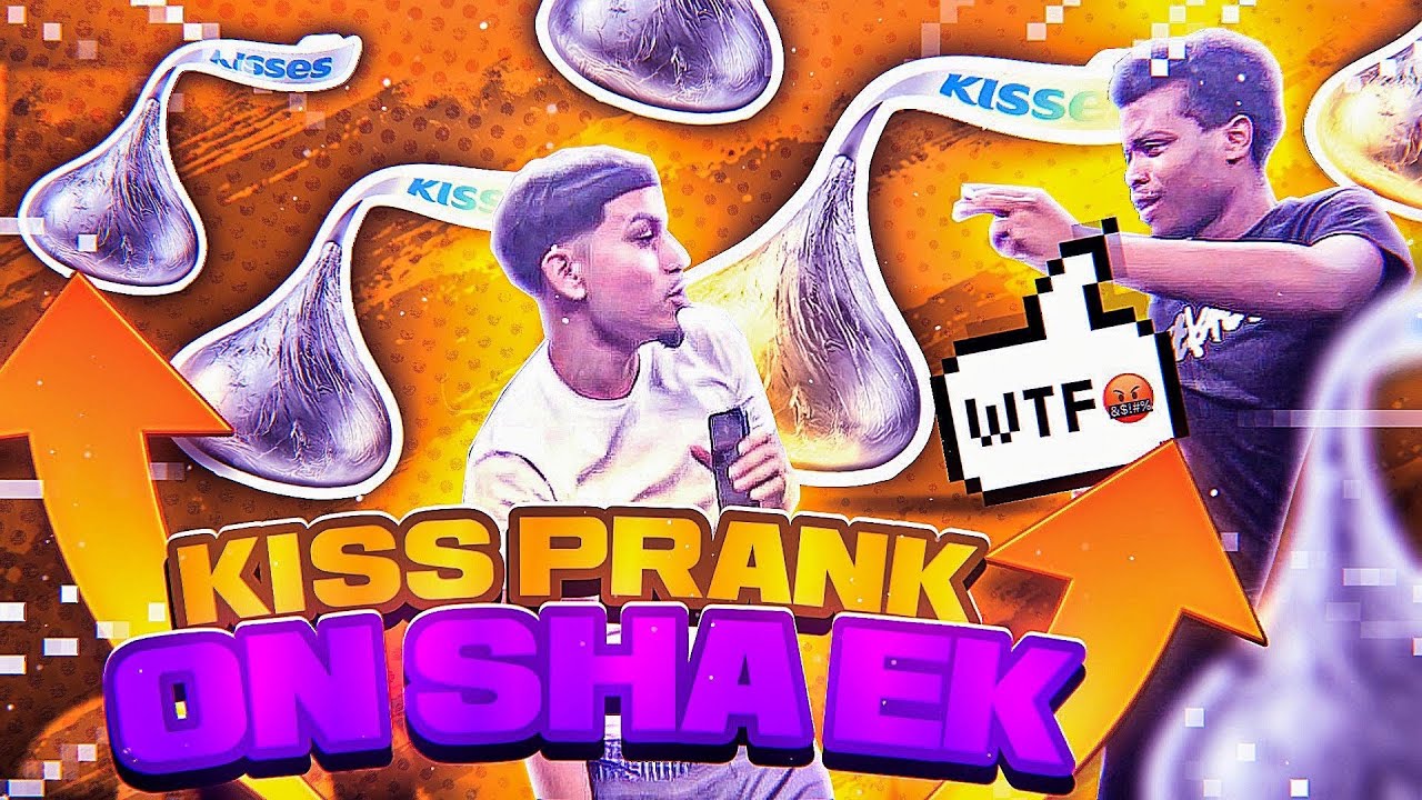 DO YOU WANT A KISS? PRANK ON SHA EK!!! *GONE WRONG*