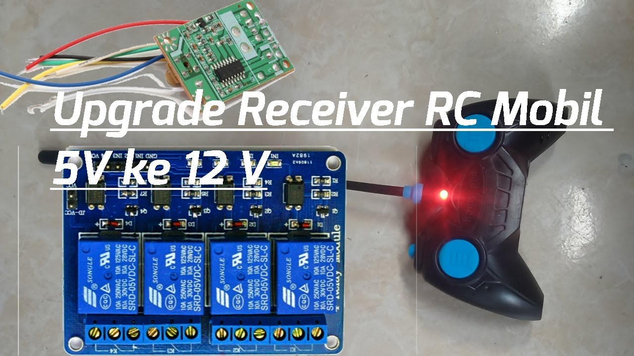 Merubah Receiver RC Mobil Mainan 5V Ke 12V